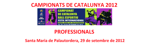 Resultats Campionats de Catalunya 2012 (Professionals Estndards) | Federaci Catalana de Ball Esportiu